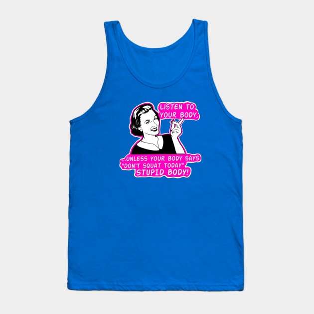 Stupid body Tank Top by TimAddisonArt